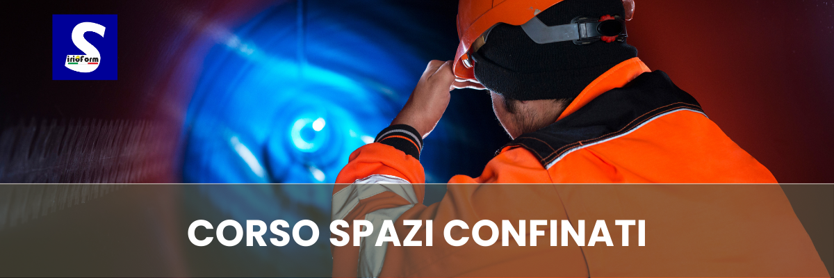CORSO SPAZI CONFINATI CORSO SPAZI CONFINATI